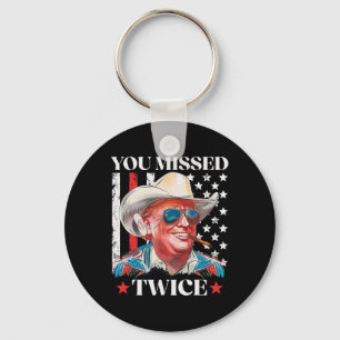 You Missed Twice Western Trump Cowboy Trump 2025 U Keychain