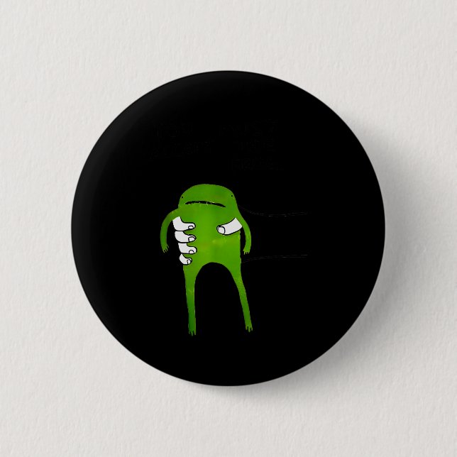 You Must Accept The Frog Funny Meme  2 Inch Round Button (Front)