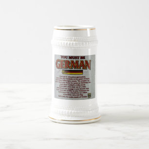 You must be German if..... Beer Stein