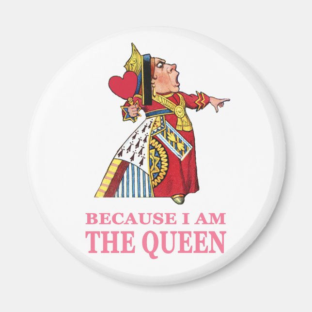YOU MUST OBEY ME BECAUSE I AM THE QUEEN MAGNET (Front)