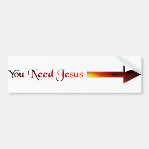 You Need Jesus Bumper Sticker
