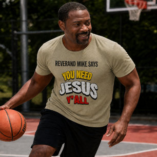 You Need Jesus Y'all Christian Tri-Blend Shirt