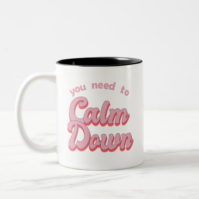 You Need To Calm Down Retro Style Two-Tone Coffee Mug (Left)