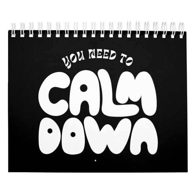 You Need To Calm Down Typography Funny Saying Calendar (Cover)