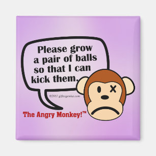 You need to grow some balls magnet