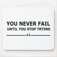 you never fail until you stop trying motivational