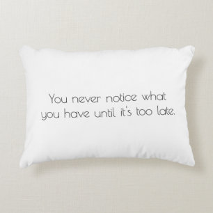 You Never Notice Accent Pillow