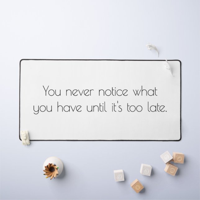 You Never Notice Desk Mat (Kids Table)
