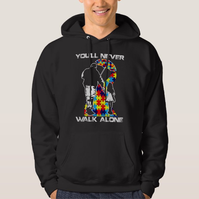 You Never Walk Alone Dad Daughter Son Autism Hoodie (Front)
