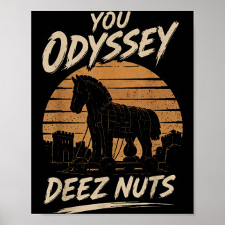 You Odyssey Deez-S Funny Greek Humour Gift Poster