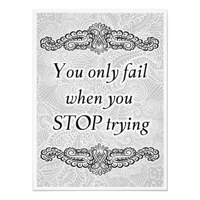 You only fail when you stop - Positive Quote´s Photo Print (Front)
