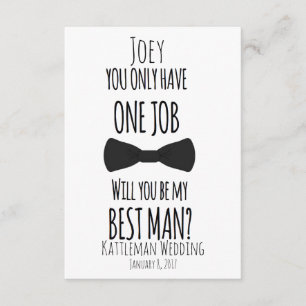 You only have one job will you be my best man? invitation