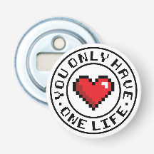 You Only Have One Life Pixel Heart Video Game