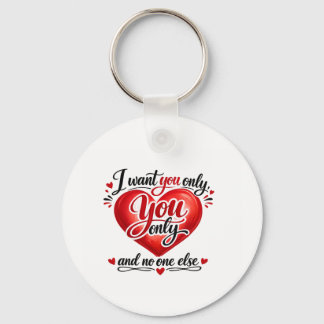 You Only ❤️ Keychain