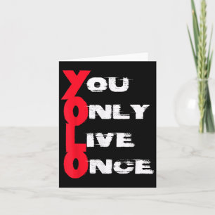 You Only Live Once _ Motivation Quote _ Insration  Card