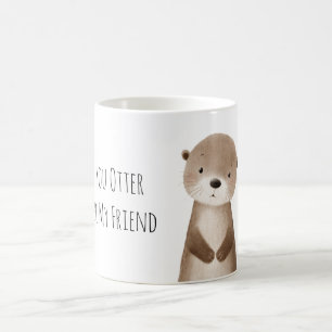 You Otter Be My Friend Animal Coffee Mug