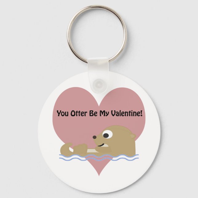 You Otter Be My Valentine Keychain (Front)