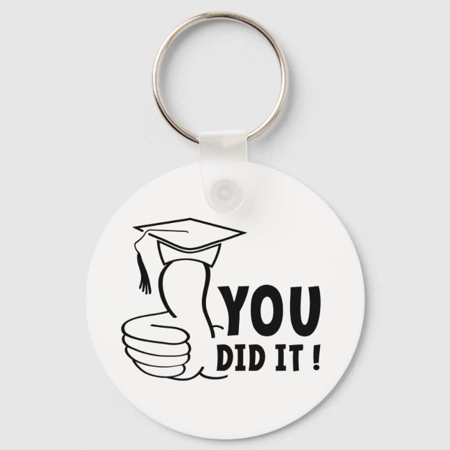 You passed or you got it, diploma keychain (Front)