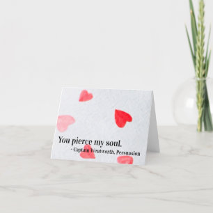 You pierce my soul. Captain Wentworth, Persuasion  Thank You Card