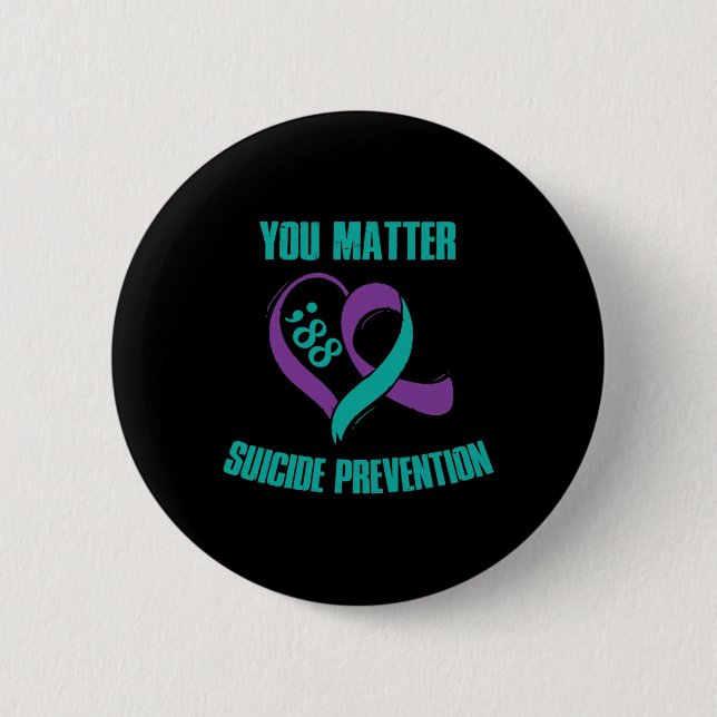 You Problem 988 Suicide Prevention Awareness Ribbo 2 Inch Round Button (Front)