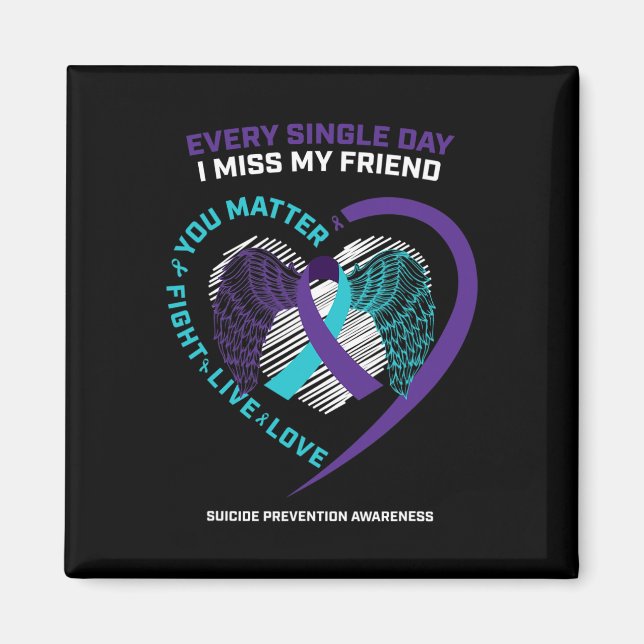 You Problem In Memory Of Friend Suicide Prevention Magnet (Front)