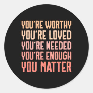You Problem Kindness Fight The Stigma Mental Healt Classic Round Sticker