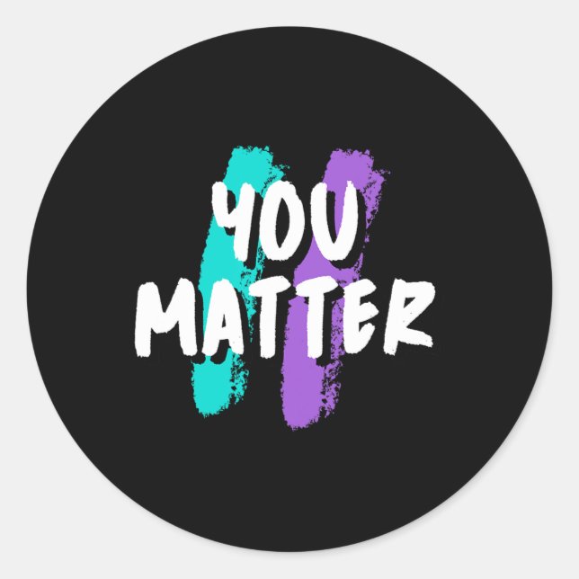 You Problem Suicide Prevention Awareness Mental He Classic Round Sticker (Front)