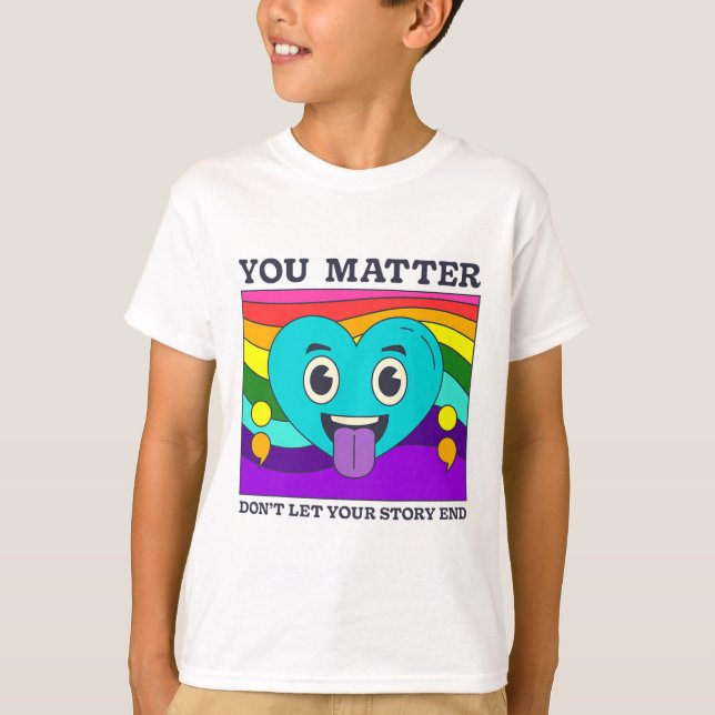 You Problem Suicide Prevention Awareness Rainbow H T-Shirt (Front)