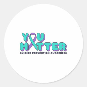 You Problem Suicide Prevention Awareness Teal Purp Classic Round Sticker