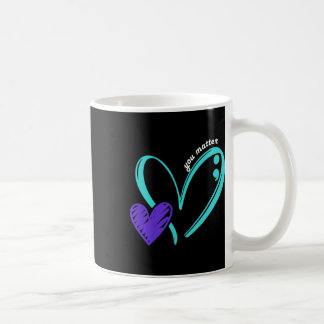 You Problem Suicide Prevention Awareness Teal Purp Coffee Mug