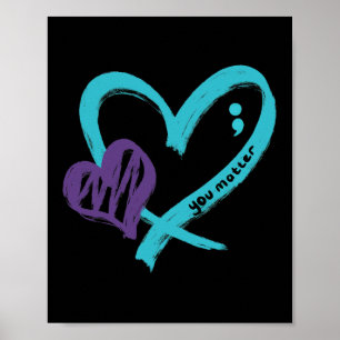 You Problem Suicide Prevention Awareness Teal Purp Poster