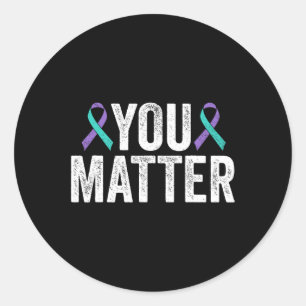 You Problem - Suicide Prevention Teal Purple Aware Classic Round Sticker