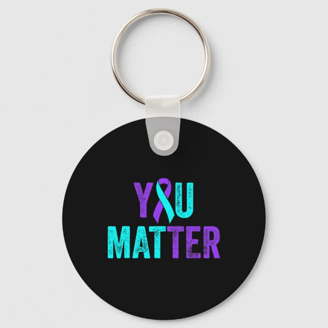 You Problem Suicide Prevention Teal Purple Awarene Keychain (Front)