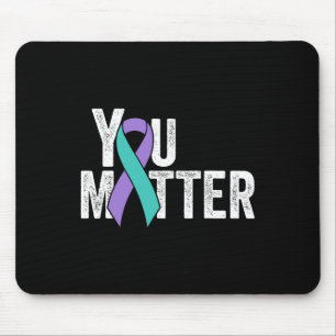 You Problem Suicide Prevention Teal Purple Awarene Mouse Pad