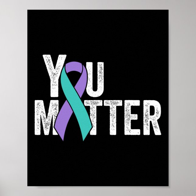 You Problem Suicide Prevention Teal Purple Awarene Poster (Front)