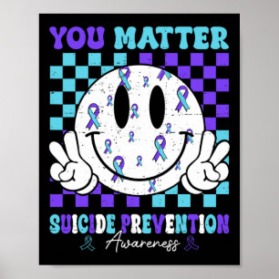 You Problem Teal Purple Ribbon Suicide Prevention  Poster