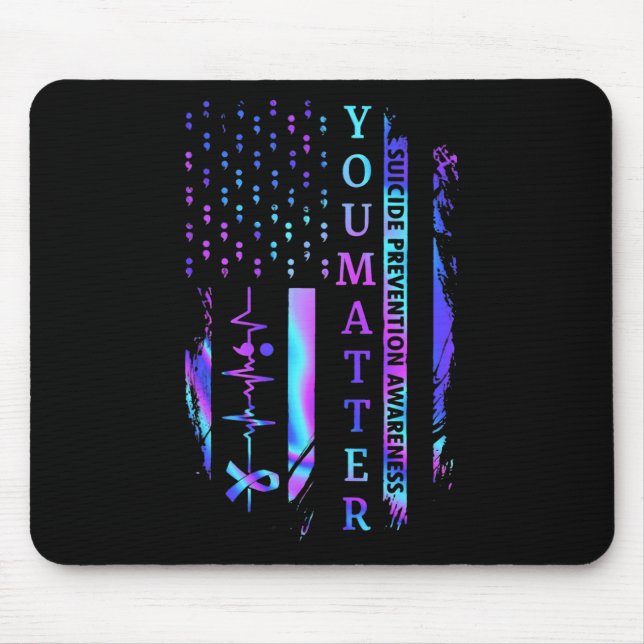 You Problem Tie Dye Suicide Prevention Awareness  Mouse Pad (Front)