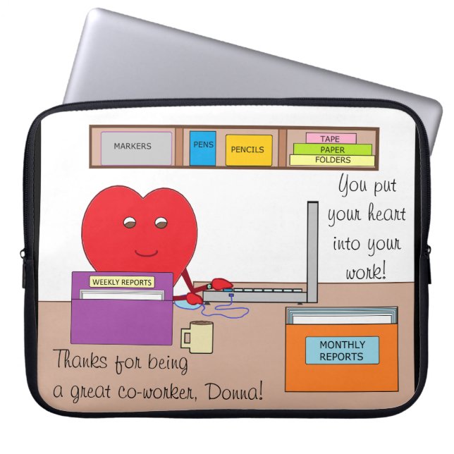 You Put Your Heart into Your Work- Black Laptop Sleeve (Front)