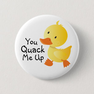 You Quack Me Up Funny Duckling 2 Inch Round Button