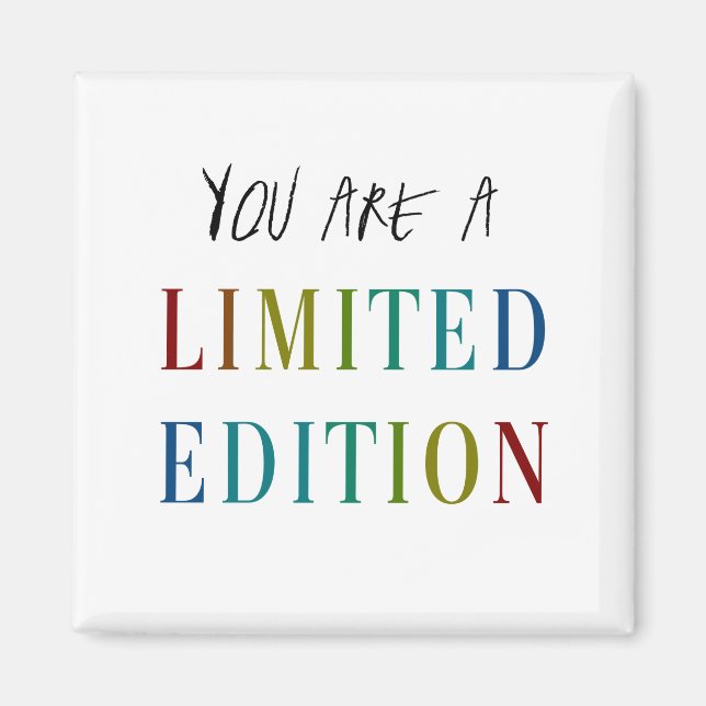 YOU R a Limited Edition fridge magnet (Front)