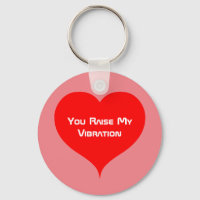 You Raise My Vibration Heart Pink