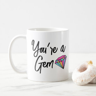  You’re A Gem Two-Tone Coffee Mug