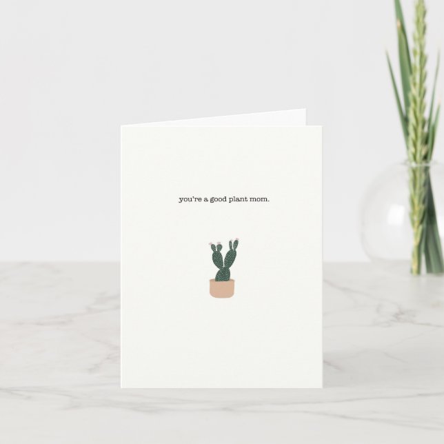 you’re a good plant mom // blank greeting card (Front)