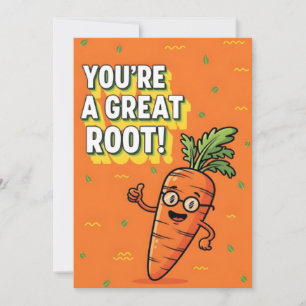 You’re a Great Root funny carrot pun gift veggie Thank You Card