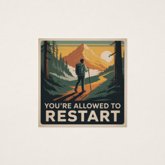 You’re Allowed To Restart