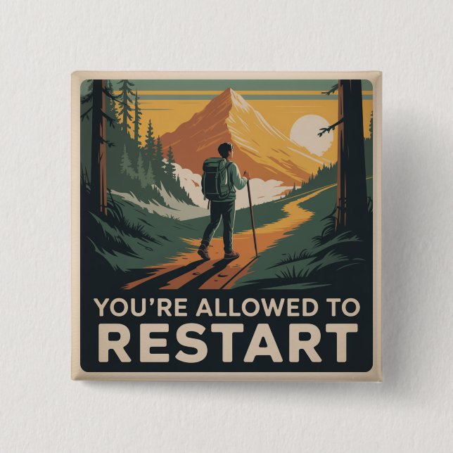 You’re Allowed To Restart 2 Inch Square Button (Front)
