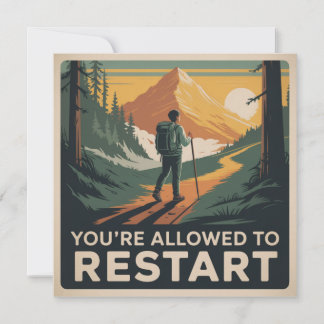You’re Allowed To Restart Card