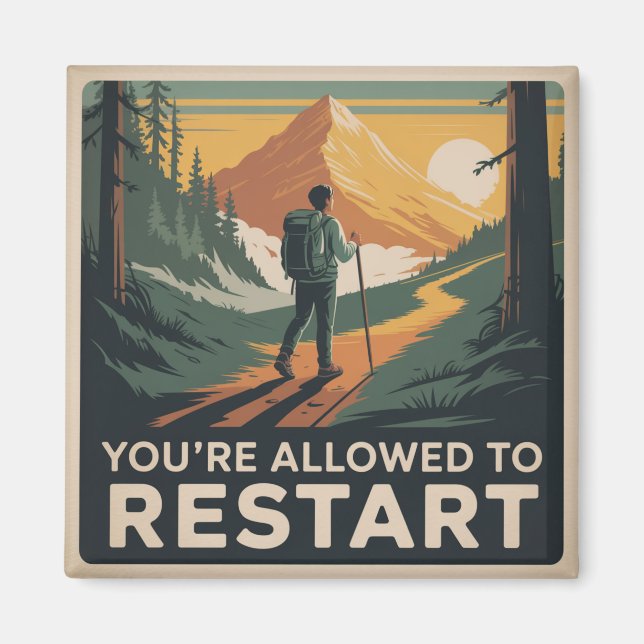 You’re Allowed To Restart Magnet (Front)
