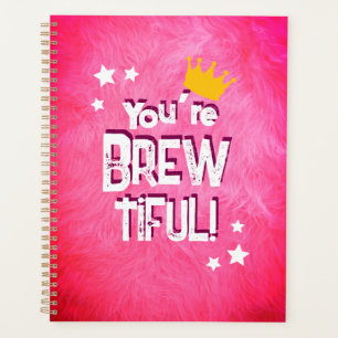 You’re Brew-tiful Planner