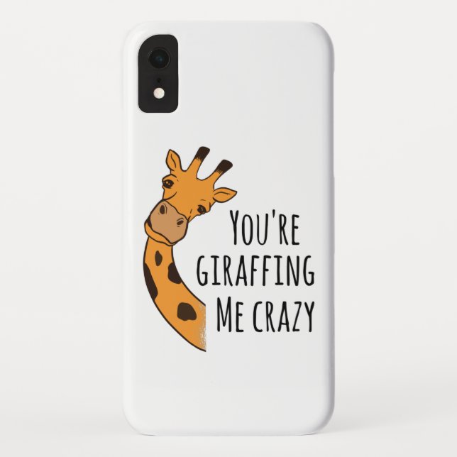 You’re giraffing me crazy Case-Mate iPhone case (Back)